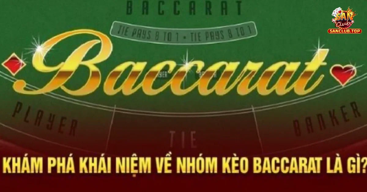 Nhóm Kéo Baccarat Là Gì? Tham Gia Nhóm Kéo SANCLUB Không? 3 Tìm hiểu về cách thức hoạt động của nhóm kéo baccarat dành cho người mới